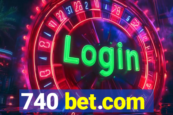 740 bet.com